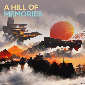 A Hill of Memories