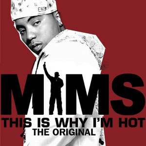 This Is Why I'm Hot (The Original) (Single Version) (Edited)