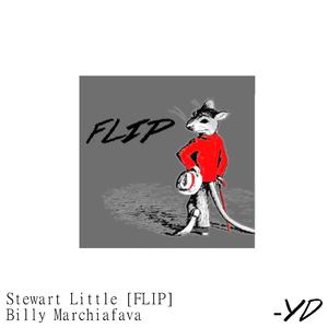 Stewart Little (feat. Billy Marchiafava) (FLIP)