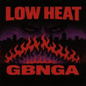 LOW HEAT