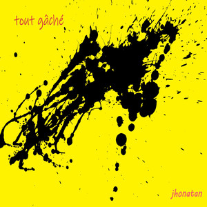 Tout gâché