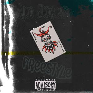 No Jokes Freestyle