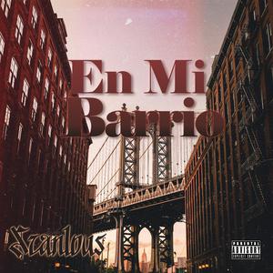 En Mi Barrio (feat. Elias, HCP & Slow G)