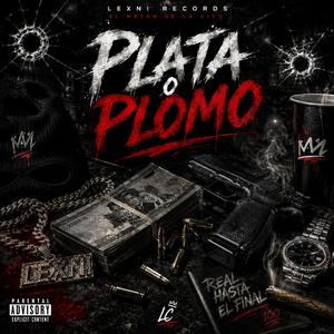 Plata o plomo