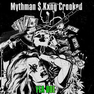 Yea Doe (feat. Kxng Crooked & Blackspit)