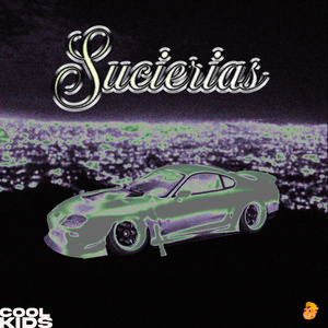 SUCIERIAS [feat. Nova7siete & Sleezy O & Ice Keed]
