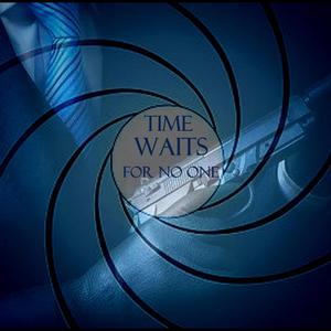 Time Waits For No One