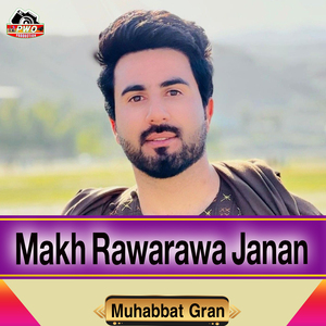 Makh Rawarawa Janan