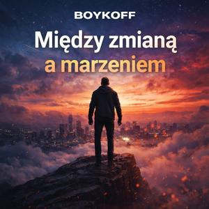 Między zmianą a marzeniem