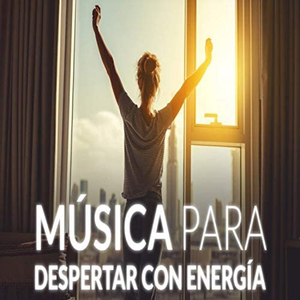 Música Para Despertar Con Energía