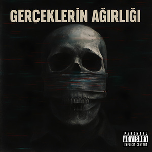 GERÇEKLERİN AĞIRLIĞI (Freestyle)