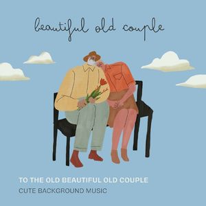 달달한 노부부 (Beautiful Old Couple)