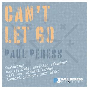 Can't Let Go (feat. Bob Reynolds, Meredith Salimbeni, Will Lee & Michael Landau)