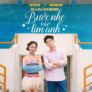 Bước Nhẹ Vào Tim Anh (SS x DJ AM Remix)