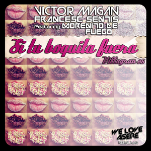 Si Tu Boquita Fuera (Villagran 86)