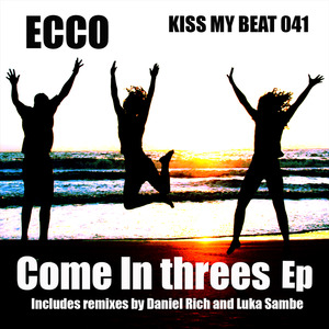 Come In Threes (Daniel Rich Remix)