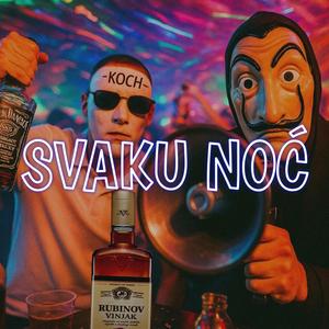 SVAKU NOC