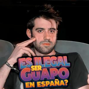Es Ilegal Ser Guapo en España?