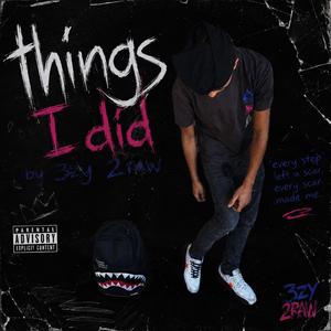 Things i did