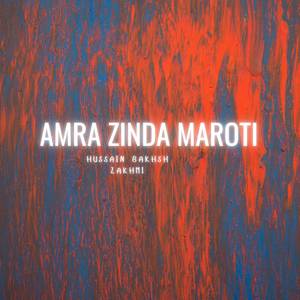 Amra Zinda Maroti