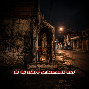 Ni un santo aguantaria mas