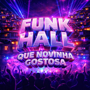 Funk Hall Que Novinha Gostosa