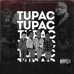 Tupac (feat. jusscallmerashawn)