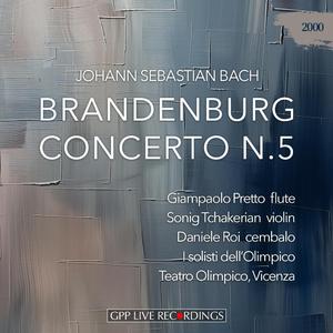 Bach: Brandenburg Concerto no. 5 in D major (BWV 1050): III. Allegro (feat. Sonig Tchakerian, Daniele Roi & I solisti dell'Olimpico)