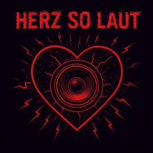 Herz so Laut