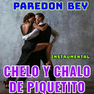CHELO Y CHALO DE PIQUETITO