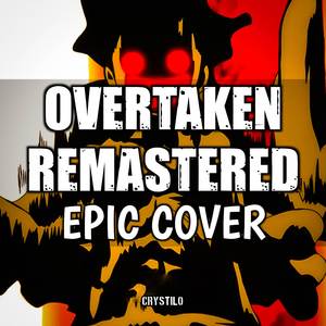 Overtaken (EPIC Cover) (Remastered 2024)
