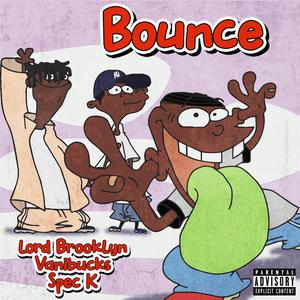 Bounce (feat. Spec K & Vanibucks)