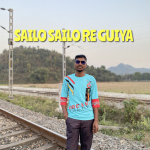SAILO SAILO RE GUIYA