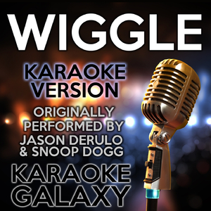 Wiggle (Karaoke Instrumental Version)