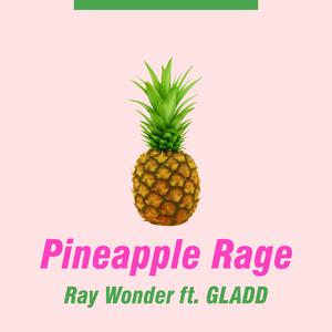 Pineapple Rage
