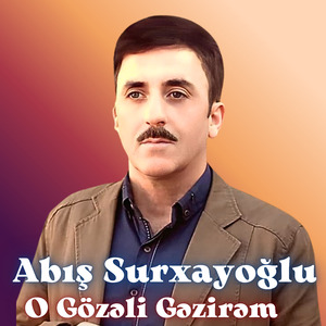 O Gözəli Gəzirəm