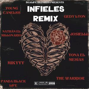 Infieles (feat. Gedy Lyon, The Warrior, Panda Black Life, Nathan El Millonario, Mikyyy, Josielll & Yona El Mesías)