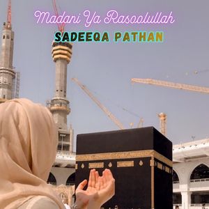 Madani Ya Rasoolullah