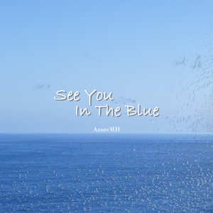 See You In The Blue