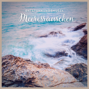 Entspannungsmusik: Meeresrauschen, Teil 36