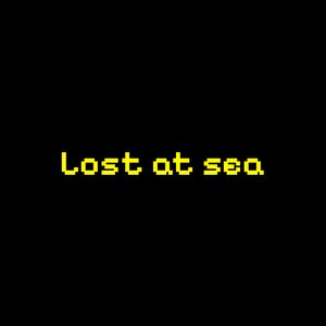 Lost at Sea