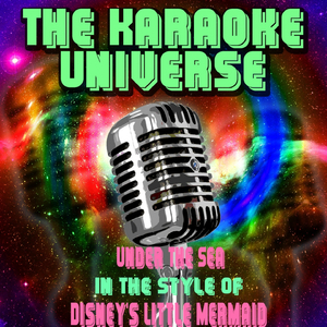 Under the Sea (Karaoke Version) [In the Style of Disney's Little Mermaid]