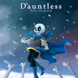 Dauntless (Swap Sans Theme)