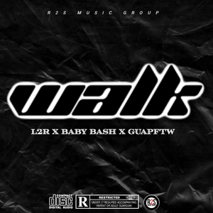 Walk (feat. Baby Bash & GuapFTW)