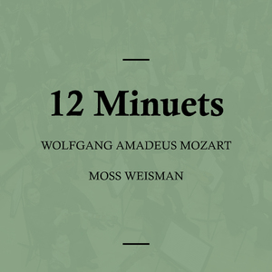 12 Minuets in B Flat Major, K. 568: III.