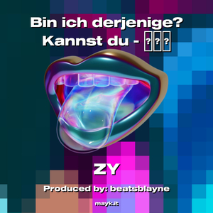 Bin ich derjenige? Kannst du -