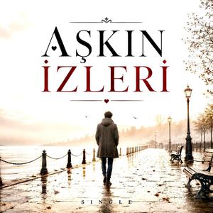 AŞKIN İZLERİ