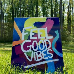 Feel Good Vibes