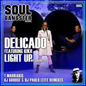 Light up My Cigarette (DJ Grouse & DJ Paulo Leite Remix)