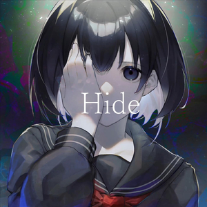 Hide (feat. 裏命)
